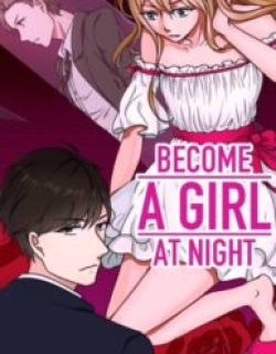 Become A Girl At Night