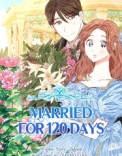 Married for 120 Days