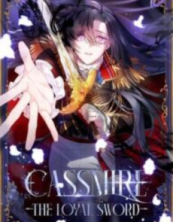 Cassmire: The Loyal Sword