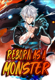 Reborn As A Monster