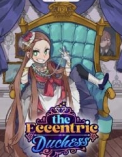 The Eccentric Duchess