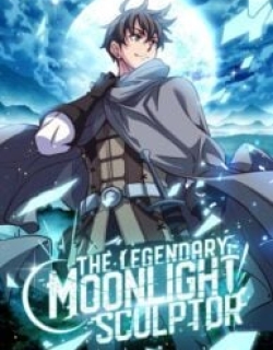 The Legendary Moonlight Sculptor