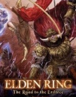 ELDEN RING: The Road to the Erdtree