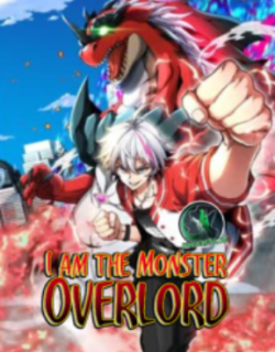 I Am The Monster Overlord