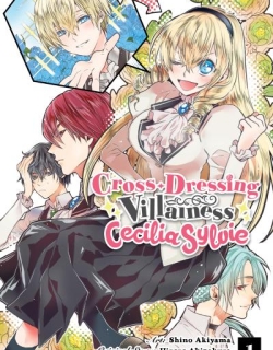 Cross-Dressing Villainess Cecilia Sylvie