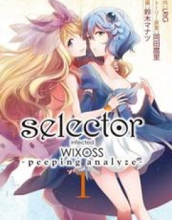 Selector Infected WIXOSS - Peeping Analyze