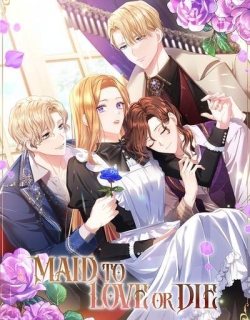 Maid To Love or Die