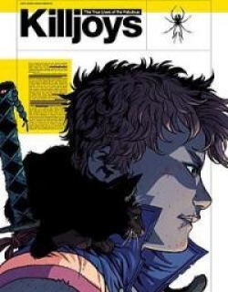 The True Lives of the Fabulous Killjoys