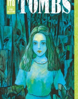 Tombs - Junji Ito Story Collection