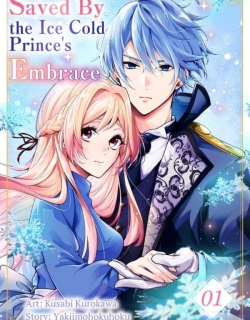 Saved By the Ice Cold Prince's Embrace [Official]