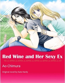 Red Wine and Her Sexy Ex