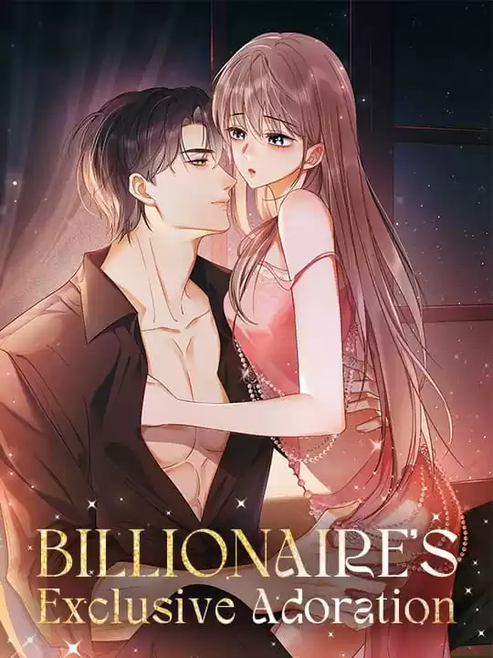 Billionaire’s Exclusive Adoration