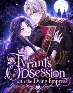 I Was Meant to Die in Six Months, But I Made the Tyrant Emperor Fall for Me