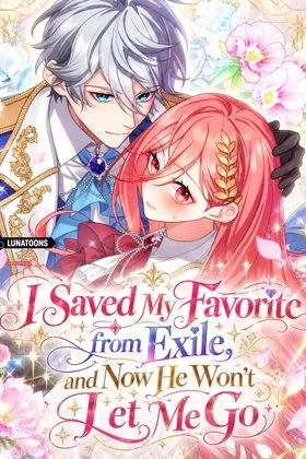 I Saved My Favorite from Exile, and Now He Won't Let Me Go